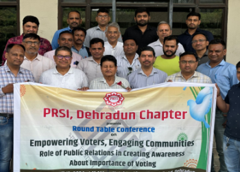 वोटर जागरूकता में जनसंपर्क की भूमिका पर पीआरएसआई देहरादून चैप्टर द्वारा शनिवार को राउंड टेबल कांफ्रेंस आयोजित की गई