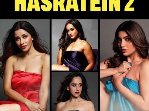 ओटीटी की सबसे पॉपुलर सीरीज ‘हसरतें’ लौटी! सीजन 2 में 6 एपिसोड्स के साथ
